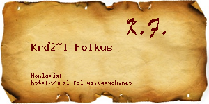 Král Folkus névjegykártya